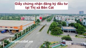 Giấy phép đầu tư tại thị xã Bến Cát